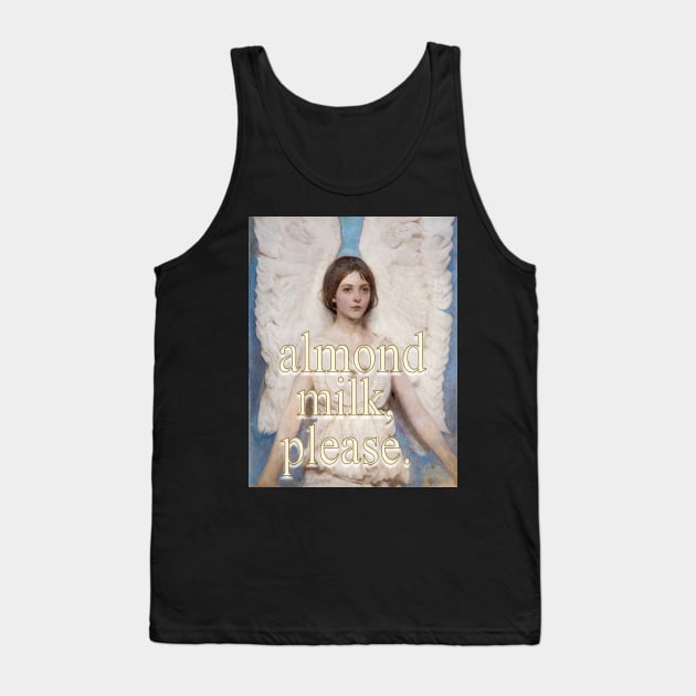 Almond Milk, Please. Angel Tank Top by ellanely